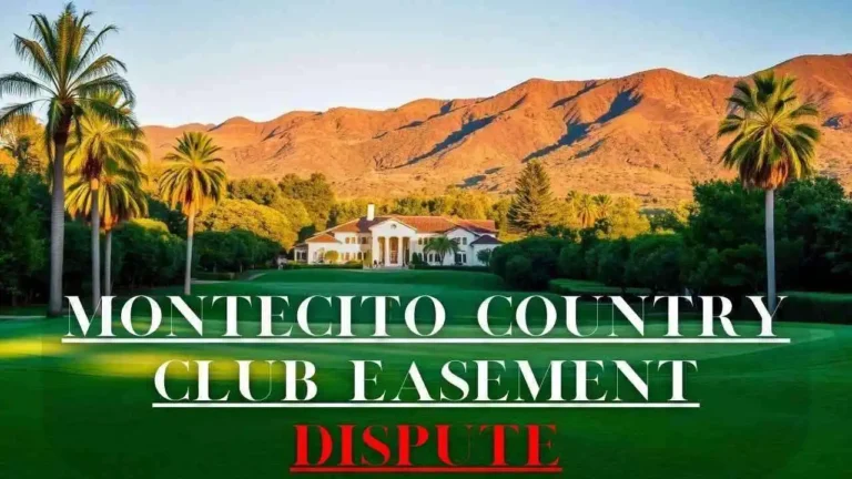 The image is about Club Easement Dispute in Montecito